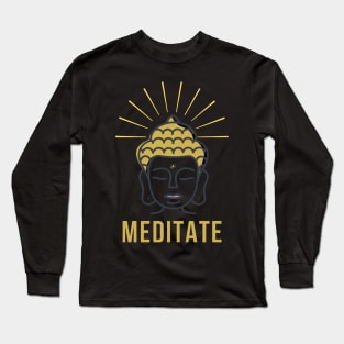 Meditate - Gautam Buddha Long Sleeve T-Shirt